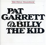 Bob Dylan - Pat Garrett & Billy The Kid