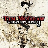 Tim McGraw - Greatest Hits 3