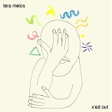 Tera Melos - X'ed Out