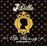 J Dilla - The Shining Instrumentals