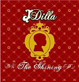 J Dilla - The Shining