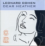 Leonard Cohen - Dear Heather