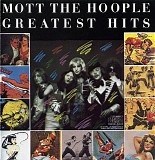 Mott The Hoople - Greatest Hits