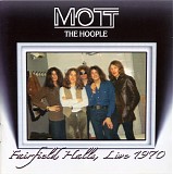 Mott The Hoople - Fairfield Halls, Live 1970