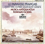 Reinhard Goebel / Musica Antiqua Koln - Le Parnasse FranÃ§ais