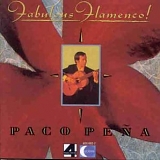 Paco Pena - Fabulous Flamenco!