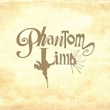 Phantom Limb - Phantom Limb