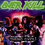 Overkill - Taking Over