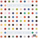 30 Seconds To Mars - Love Lust Faith + Dreams