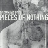 Drowning Pool - Pieces Of Nothing EP