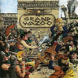 Frank Zappa / The Mothers - The Grand Wazoo