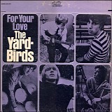 The Yardbirds - For Your Love