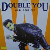 Double You - We All Need Love