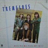 The Tremeloes - Even The Bad Times Are Good