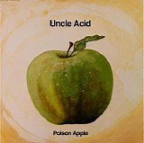 Uncle Acid and the Deadbeats - Poison Apple