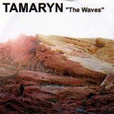 Tamaryn - The Waves