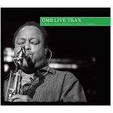 Dave Matthews Band - Live Trax Vol. 14 (Nissan Pavillion, Bristow, Virginia, 6-28-08)
