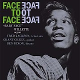 Baby Face Willette - Face To Face