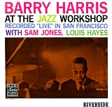 Barry Harris - Barry Harris At The Jazz Workshop