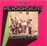 The Persuasions - The Persuasions Sing Acappella