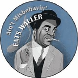 Fats Waller - Ain't Misbehavin'