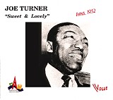 Joe Turner - Sweet & Lovely