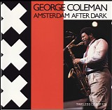 George Coleman - Amsterdam After Dark