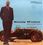 Randy Weston - Solo, Duo And Trio