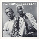 Mal Waldron & Marion Brown - Much More!