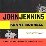 John Jenkins & Kenny Burrell - John Jenkins Kenny Burrell Blue Note 52437