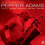 Pepper Adams - The Complete Regent Sessions