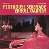 Erroll Garner - Erroll Garner, Vol. 1 - Penthouse Serenade