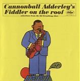 Cannonball Adderley - Fiddler On The Roof