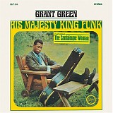 Donald Byrd, Grant Green & Kenny Burrell - His Majesty King Funk