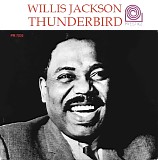Willis Jackson - Thunderbird