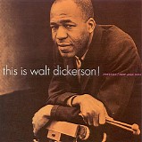 Walt Dickerson - This Is Walt Dickerson!