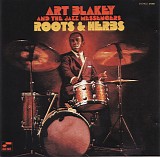 Art Blakey & The Jazz Messengers - Roots & Herbs