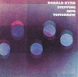 Donald Byrd Group - Stepping Into Tomorrow