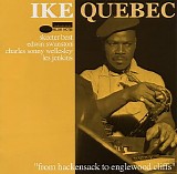 Ike Quebec - From Hackensack To Englewood Cliffs