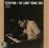 Larry Young - Testifying