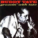 Buddy Tate - Groovin' With Tate