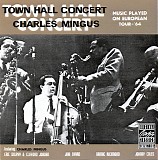 Charles Mingus - Town Hall Concert 1964, Vol. 1