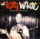 Kitty White - A New Voice In Jazz