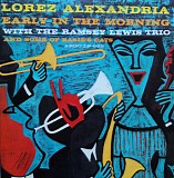 Lorez Alexandria - Early In The Morning