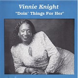 Vinnie Knight - Doin' Things For Her