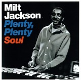 Milt Jackson - Plenty, Plenty Soul