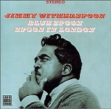 Jimmy Witherspoon - Blue Spoon - Spoon In London