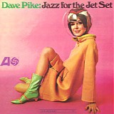 Dave Pike - Jazz For The Jet Set
