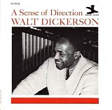 Walt Dickerson - A Sense Of Direction