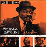 Coleman Hawkins - Coleman Hawkins And Confreres